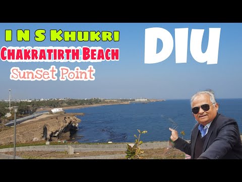Diu | I N S Khukri War Ship | Chakratirth Beach and Sunset Point Diu
