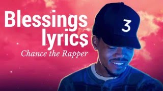Chance the Rapper   Blessings Lyrics