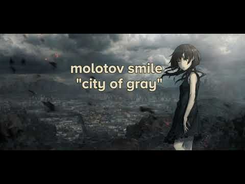 molotov smile - city of gray (nightcore)
