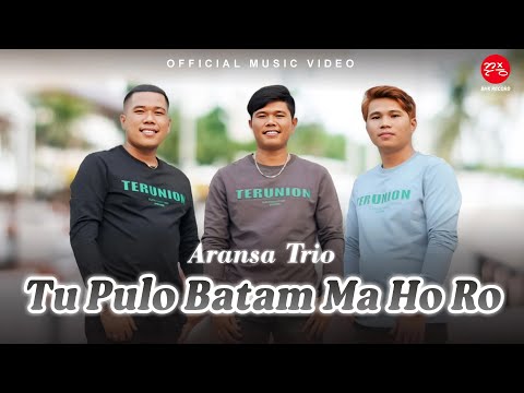 Aransa Trio - Tu Pulo Batam Ma Ho Ro (Official Music Video)