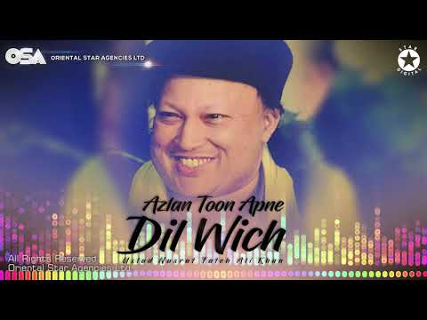Azlan Toon Apne Dil Wich | Nusrat Fateh Ali Khan | complete full version | OSA Worldwide