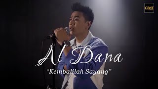 Download lagu Kembalilah Sayang - AL DANA [ ] mp3