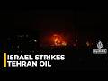 Air Strikes Hit Iran Israel Hits Oil Facilities In Tehran