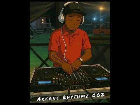 Arcane Rhythmz 002 mixed by Epysode 
