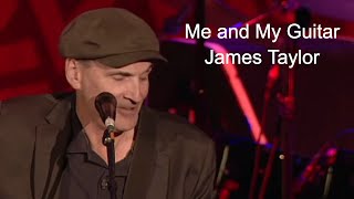 Me &amp; My Guitar - Songs of Comfort by James Taylor