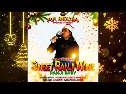 R.G.P.F RIDDIM - SWEET RANJI WINE - RANJI BABY