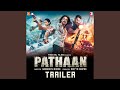 Pathaan Trailer