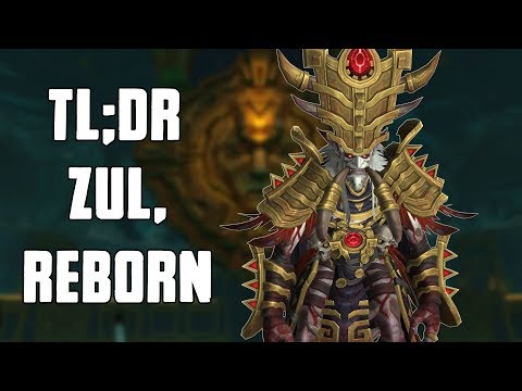 TL;DR - Zul, Reborn (Normal/Heroic)