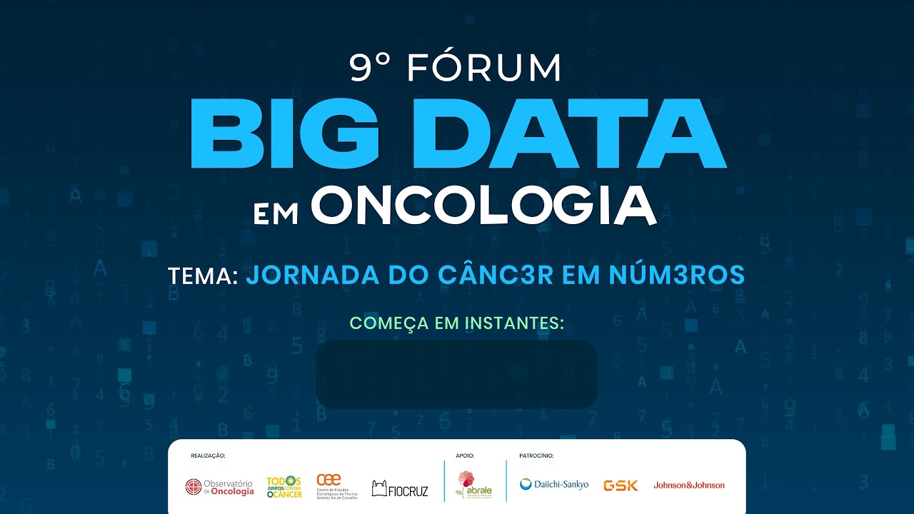 9° Fórum Big Data em Oncologia