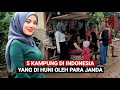 This Will Make You Forget The Way Home Here Are 5 Widow Villages In Indonesia There Are Season