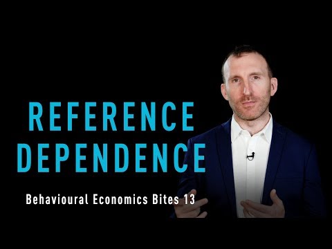 OFI Behavioural Economics Bites 13- Reference Dependence