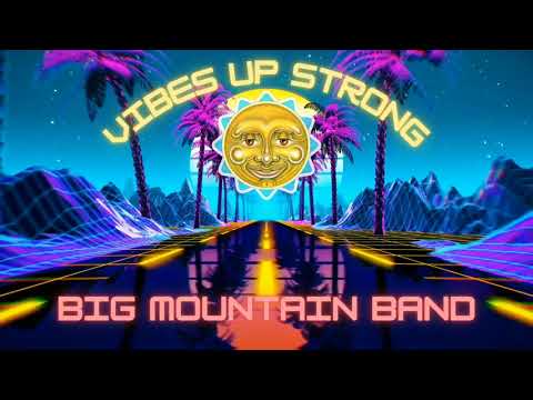 BIG MOUNTAIN "VIBES UP STRONG"  Feat. VIBES UP STRONG lead singer JAMES McWHINNEY