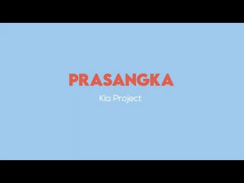 Kla Project - Prasangka (Official Lyric Video)