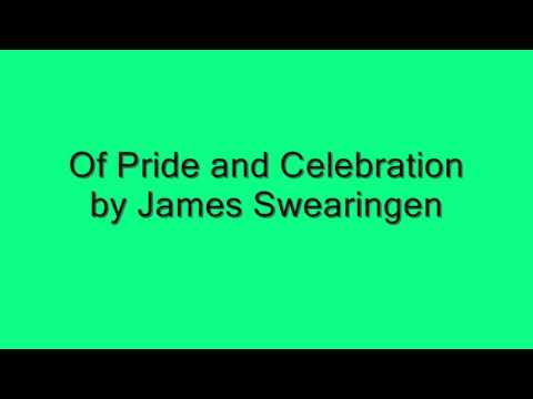 Of Pride and Celebration by James Swearingen