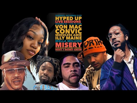 Hyped Up Live Sessions 89 • Von Mac Convic Mersiless Amir Illy Maine Mella Million Misery
