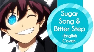 English Cover - Sugar Song and Bitter Step/シュガーソングとビターステップ (Kekkai Sensen ED) 【Mesoki】