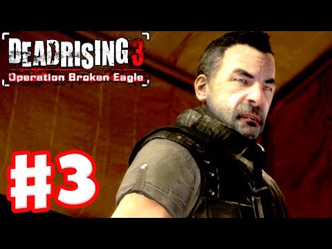 Dead Rising 3: Operation Broken Eagle DLC - Gameplay Walkthrough Part 3 - Untold Stories (Xbox One)