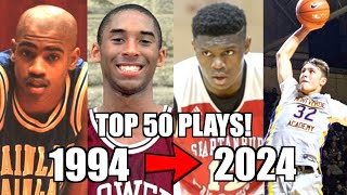 TOP 50 HS BASKETBALL PLAYS FROM THE LAST 30 YEARS!