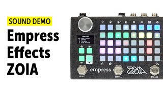 Video thumbnail for Empress Effects ZOIA - Sound Demo (no talking) by Guitar Bonedo