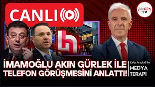 🔴CANLI I İmamoğlu Akın Gürlek ile telefon görüşmesini ilk kez anlattı! I Zafer A