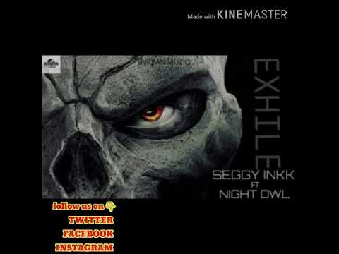 Seggy Inkk X Night Owl  - Exhile Official Audio