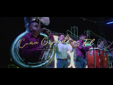 BANDA CREACIÓN | Cuan grande es El - En Vivo