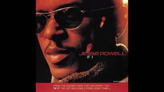 Jesse Powell - If I (2001 Album Version) (Remastered)