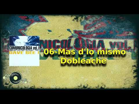 06. Mas d'lo mismo  - Dobleache