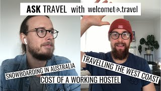 Snowboarding, Working Hostel Cost & The West Coast