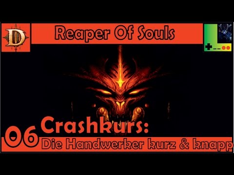 [Crashkurs Teil 6] Diablo 3 RoS: Die Handwerker kurz & knapp