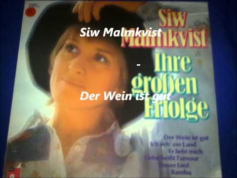 Siw Malmkvist - Der Wein ist gut