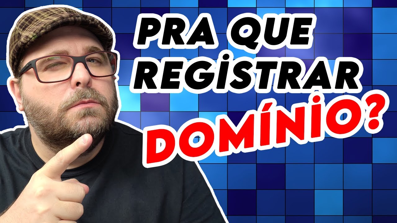 Por que REGISTRAR um DOMÍNIO? O que é um domínio?