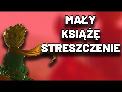 Mały Książę - Streszczenie, Egzamin, Sprawdzian, Kartkówka