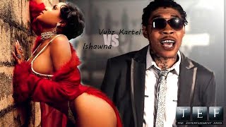 Vybz Kartel & Ishawna "Washer Dryer" Official Release, Song Already A HIT?