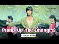 Pump Up The Bhangra Lyric Video Bali Brahmbhatt Shah Rukh Khan Juhi Chawla Ram Jaane