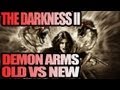 The Darkness II - Demon Arms Old Vs New Gameplay (Xbox 360)