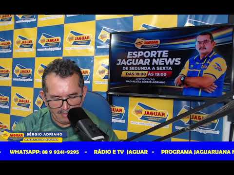 RÁDIO E TV JAGUAR - PROGRAMAS  JAGUARUANA NEWS E ESPORTE JAGUAR NEWS COM SÉRGIO ADRIANO (01/09/2026)