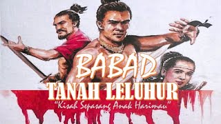Download lagu EPISODE 2 BABAD TANAH LELUHUR SERI 7 12 Kisah Sepa... mp3