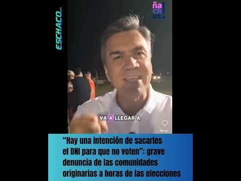 “Hay una intención de sacarles el DNI para que no voten”: grave denuncia de comunidades originarias