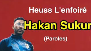 Heuss L&#39;enfoiré - Hakan Sukur (Paroles + Audio)
