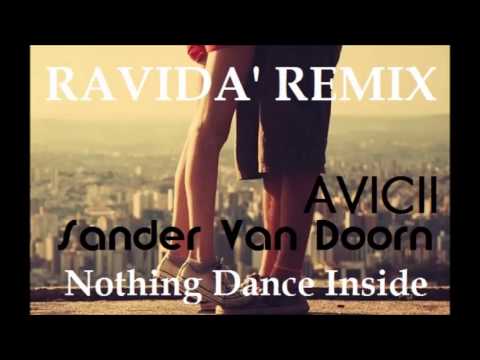 Avicii vs Sander Van Doorn - Nothing Dance Inside  (L.Ravidà extended remix)