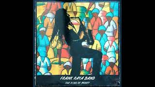 FRANK RAYA BAND - Sex is the thing