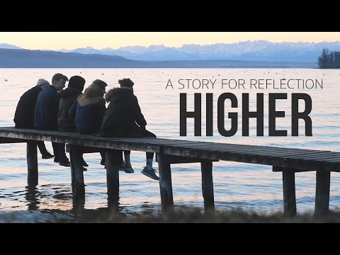 A Story for Reflection - Higher (Official Video)