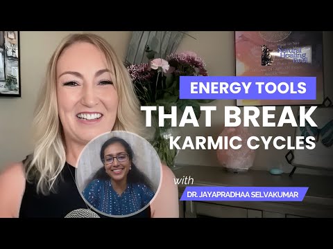 Healing karma with Energy Tools | Dr. Jayapradhaa Selvakumar on The Natural Healing Reel