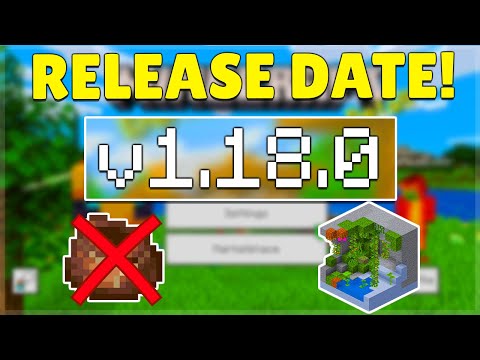 MCPE 1.18.0 RELEASE DATE CONFIRMED! Minecraft Pocket Edition Cancelled Features Until 2023?
