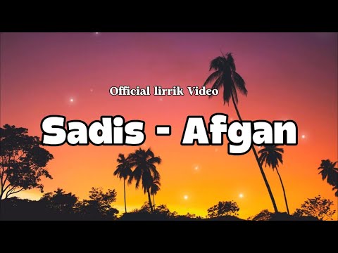 Afgan - Sadis | Lirik Lagu
