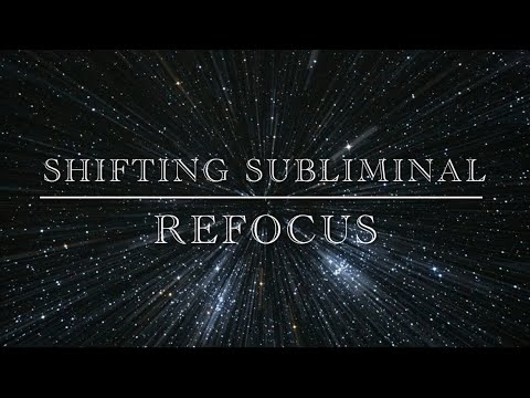 Shifting Subliminal - Refocus 