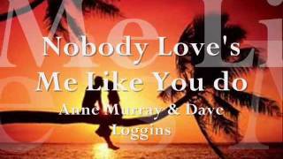 Nobody Love&#39;s me Like you do by David Loggins &amp; Anne Murray.wmv