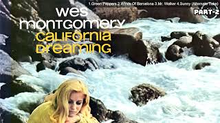 Wes Montgomery 🎸Part-2 ウエス・モンゴメリー ALBUM [California Dreaming] Sunny