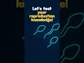 Biology chapter you were never taught properly #shorts #reproduction #science ce